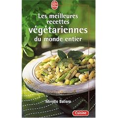 Les Meilleures Recettes v�g�tariennes du monde entier