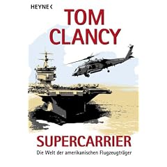 Supercarrier. Die Welt der amerikanischen Flugzeugtr�ger.