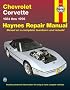 Chevrolet Corvette 1984 Thru 1996 (Haynes Repair Manual)