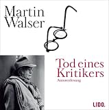 Tod eines Kritikers - 4 CDs. - Martin Walser