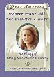 Dear America: Where Have All The Flowers Gone? The Diary Of Molly Mackenzie Flaherty