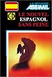 Le Nouvel Espagnol sans peine (1 livre + coffret de 4 CD)