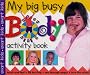 My Big Busy Body Activity Book