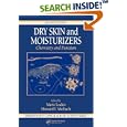 Dry Skin and Moisturizers: Chemistry and Function, Second Edition (Dermatology: Clinical and Basic... by  Marie Loden and Howard I. Maibach