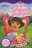 Dora et les cristaux magiques
