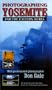 Photographing Yosemite and the Eastern Sierra [VHS]