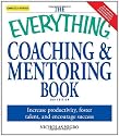 The "Everything" Coaching and Mentoring Book (Everything)