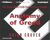 Review CD Unabridged Library Edition  / Anatomy of Greed: The Unshredded Truth from an Enron Insider