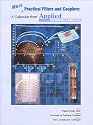 More Practical Filters and Couplers: A Collection from Applied Microwave & Wireless
