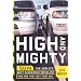 High and Mighty: SUVs--The World's Most Dangerous Vehicles and How They Got That Way