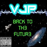 Back to the Future [Explicit]