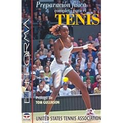 Preparacion Fisica Completa Para El Tenis (Forma)