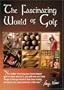 The Fascinating World of Golf