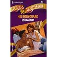 His Bodyguard (Harlequin Love and Laughter)