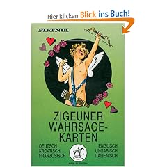 Zigeuner Wahrsagekarten. Deutsch/Englisch/Kroatisch/Ungarisch/Franz�sisch/Italienisch: 36 Karten mit Anleitung