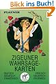 Zigeuner Wahrsagekarten. Deutsch/Englisch/Kroatisch/Ungarisch/Franz�sisch/Italienisch: 36 Karten mit Anleitung