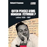 Qu'en pensez-vous Monsieur Feynman ? : Lettres 1939-1987par Richard Feynman