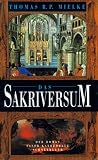 Das Sakriversum - Der Roman einer Kathedrale - Thomas R. P. Mielke
