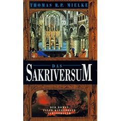Das Sakriversum. Der Roman einer Kathedrale