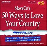 MoveOn's 50 Ways to Love Your Country: Find Your Political Voice and Be a Catalyst for Change (Unabridged)