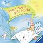 Guten Abend, gute Nacht: Meine sch�nsten Schlaflieder und Gedichte