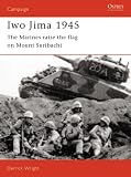 Iwo Jima 1945: The Marines raise the flag on Mount Suribachi (Campaign)