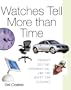 Watches Tell More Than Time: Product Design, Information, and the Quest for Elegance
