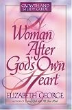 A Woman After God's Own Heart Growth And Study Guide