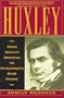 Huxley: From Devil's Disciple To Evolution's High Priest (Helix Books)