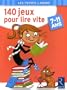 140 jeux pour lire vite : 7-11 ans