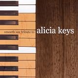 Smooth Sax Tribute to Alicia K Search