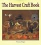 The Harvest Craft Book