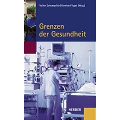 Grenzen der Gesundheit: Beitr�ge des Symposiums vom 27. bis 30. September 2003 in Cadenabbia