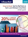 Thomas Guide 2008 Santa Barbara & San Luis Obispo Counties, California Easy to Read Street Guide (Thomas Guide Santa Barbara/San Luis Obispo Counties Street Guide & Directory)