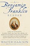 A Benjamin Franklin Reader