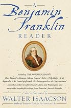 A Benjamin Franklin Reader