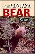 Great Montana Bear Stories