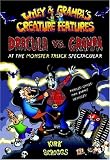 Dracula vs. Grampa at the Monster Truck Spectacular (Wiley and Grampa's Creature Features, No. 1)