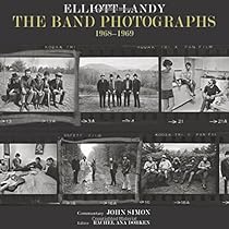 The Band Photographs: 1968-1969: Basic Hardcover Edition The Band Photographs: 1968-1969: Basic Hardcover Edition