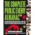 The Complete Public Enemy Almanac: New Facts and Features on the People, Places and Events of the Gangster and Outlaw Era: 1920 - 1940