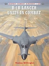 B-1B Lancer Units in Combat (Combat Aircraft)