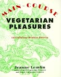 Main-Course Vegetarian Pleasures