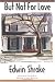  : But Not for Love (Texas Tradition Series)