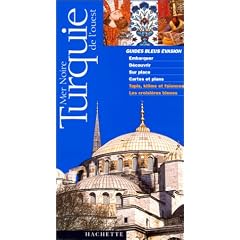 Guide Bleu �vasion : Turquie de l'Ouest et Mer Noire