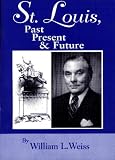 cover of St. Louis Past, Present & Future