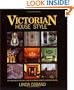 Victorian House Style: An Architectural and Interior Design Source Book