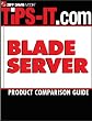 Blade Server Solutions Product Comparison Guide