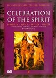 The Choir Of Clare College, Cambridge - Celebration Of The Spirit [2002] [DVD]