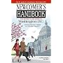 Newcomer's Handbook for Moving to and Living in Washington, DC Including Northern Virginia and Suburban Maryland