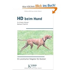 HD beim Hund: Ein praktischer Ratgeber f�r Besitzer